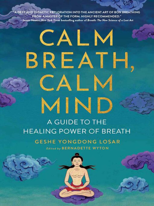Title details for Calm Breath, Calm Mind by Geshe YongDong Losar - Wait list